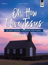 Oh, How I Love Jesus piano sheet music cover